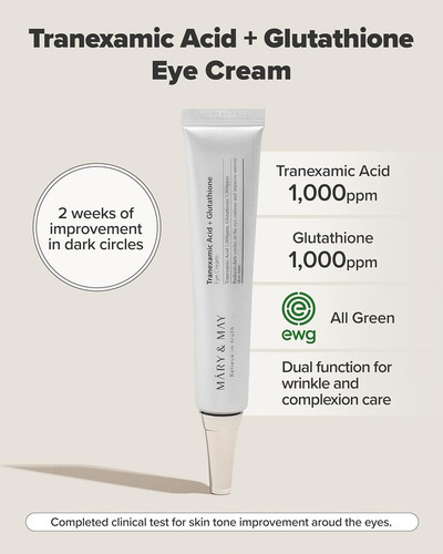 Mary&may Tranexamic Acid + Glutathione Eye Cream 12g Momento De Aplicación Día/noche Todo Tipo De Piel